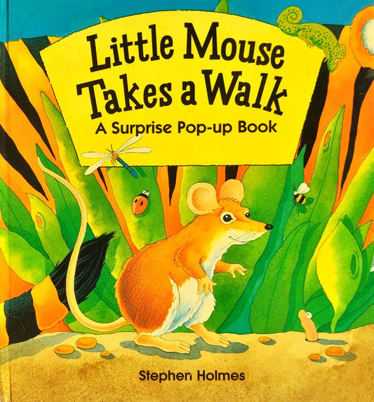 Little Mouse Takes A Walk (Popup Book)
