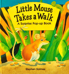 Little Mouse Takes A Walk (Popup Book)