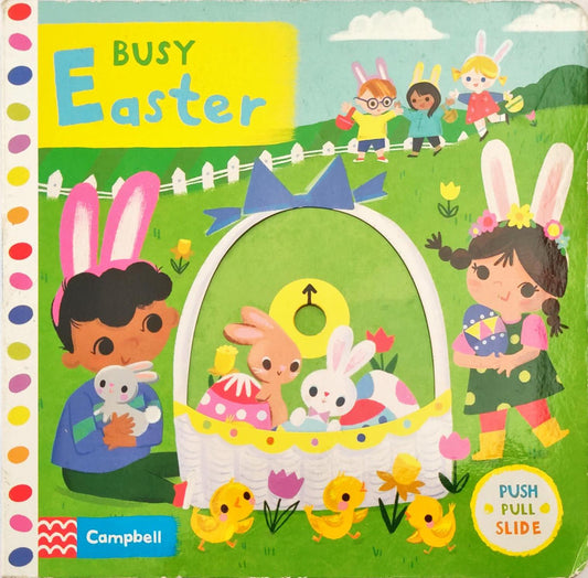 Busy Easter (Push Pull)