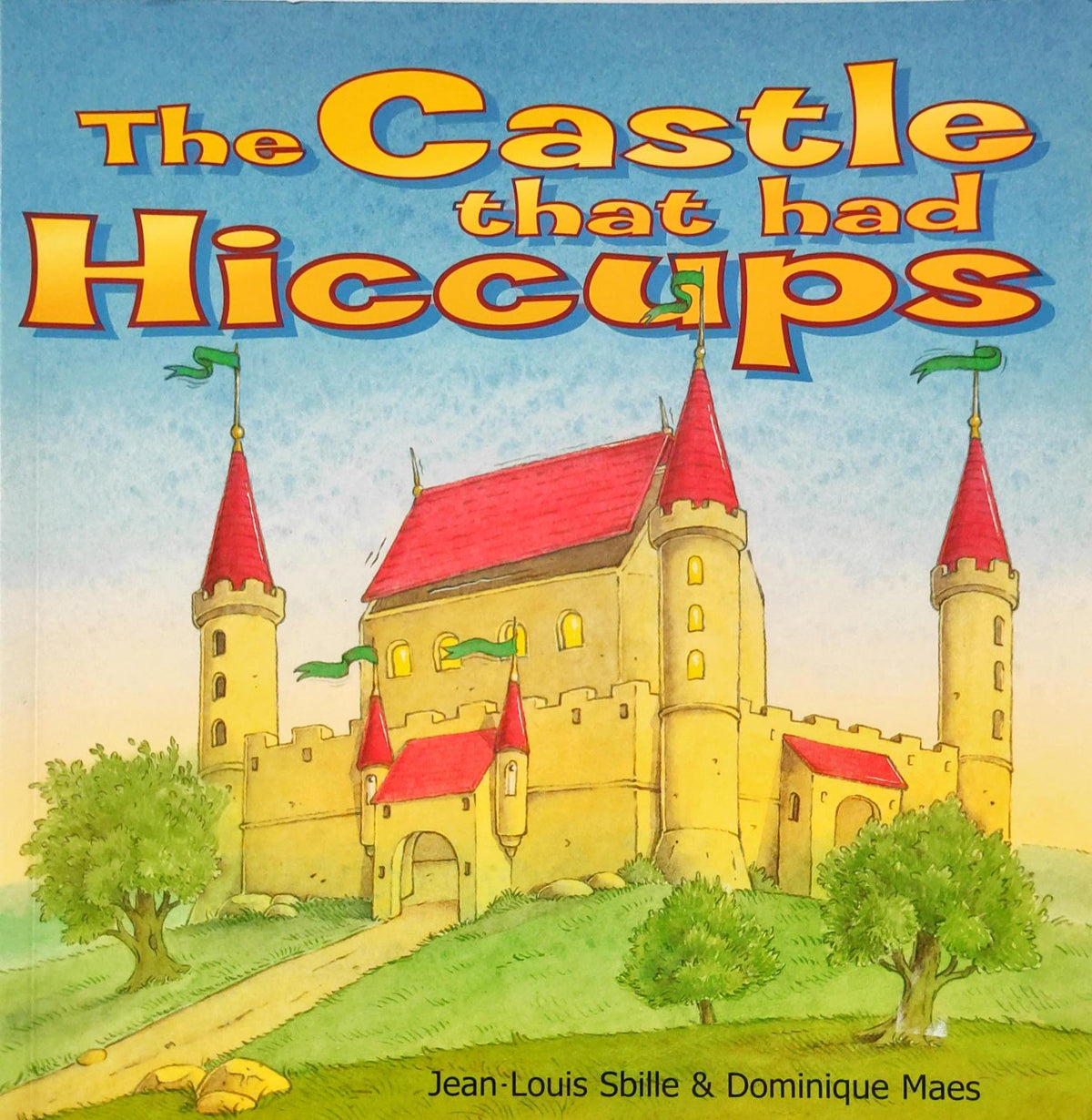 The Castle that had Hiccups