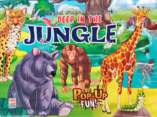 My First Amazing Pop up Book - Deep in the Jungle