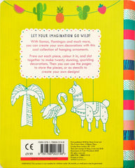Flamingos Llamas & Other Cool Things (Press Out and Decorate)