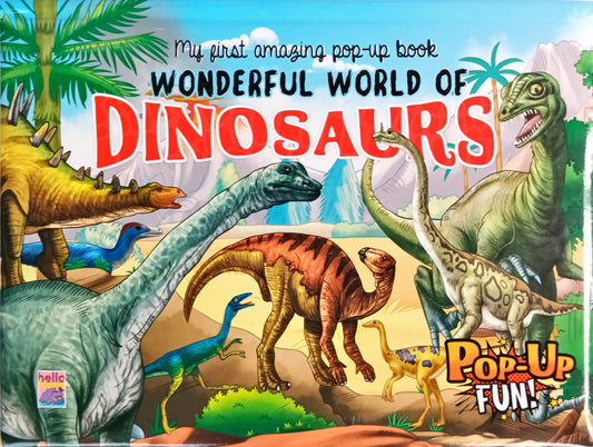 My First Amazing Pop up Book - Wonderful World of Dinosaurs