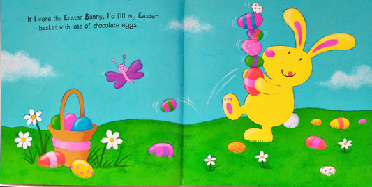 If I were the Easter Bunny