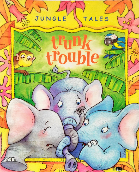 Trunk Trouble (Jungle Tales)