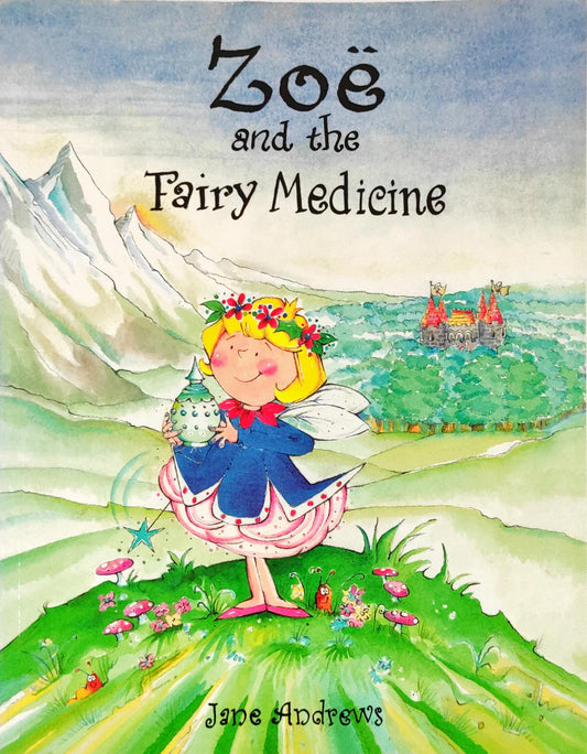 Zoe and the Fairy Medicine