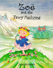 Zoe and the Fairy Medicine