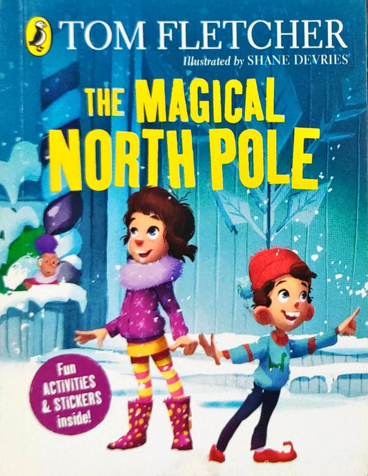 The Magical North Pole (Tom Fletcher)