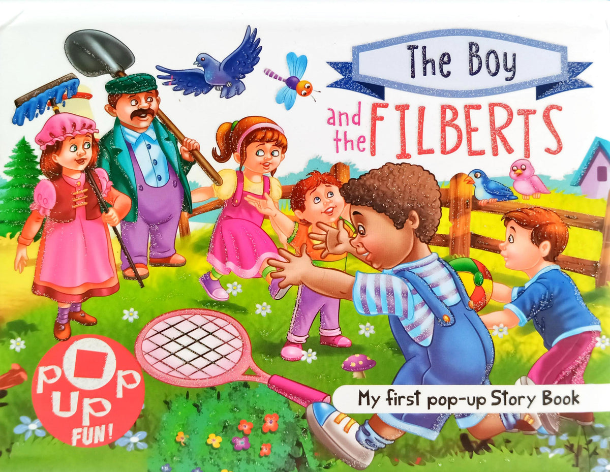 The Boy And The Filberts - My First Pop up Story Book