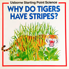 Why do tigers have stripes?  (Usborne Pocket Science)