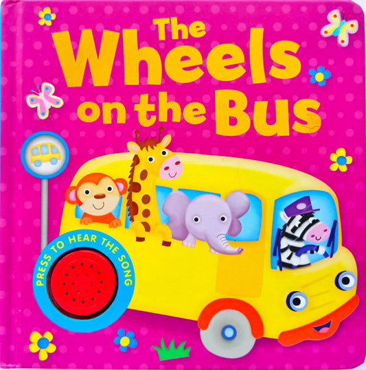 The Wheels on the Bus (Sound Book)