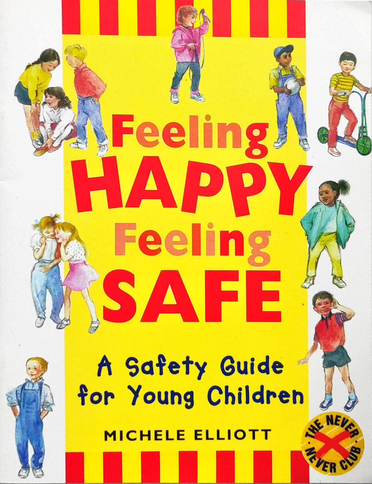 Feeling Happy Feeling Safe