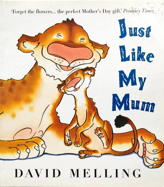 Just Like my Mum