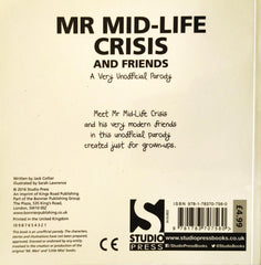 Mr Mid Life Crisis and Friends