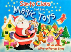Santa Claus and the Magic Toys (Popup Book)
