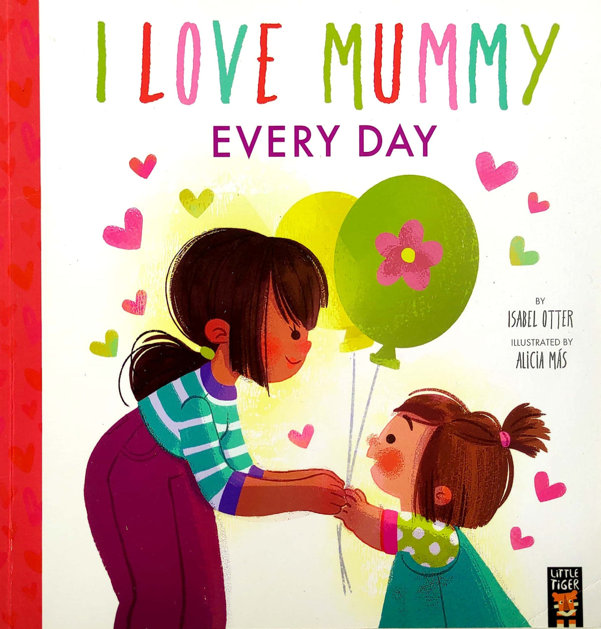 I Love Mummy Every Day