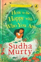 How to be Happy with who you are  (Sudha Murty)