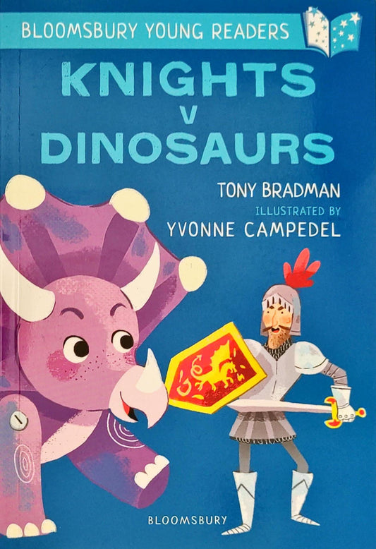 Knights Vs Dinosaurs (Bloomsbury Young Readers)