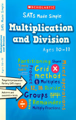 SATs made simple Multiplication and Division (Age 10 -11)