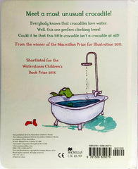 The Crocodile who didn’t Like Water (Board Book)