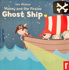 Maisey and the Pirates Ghost Ship