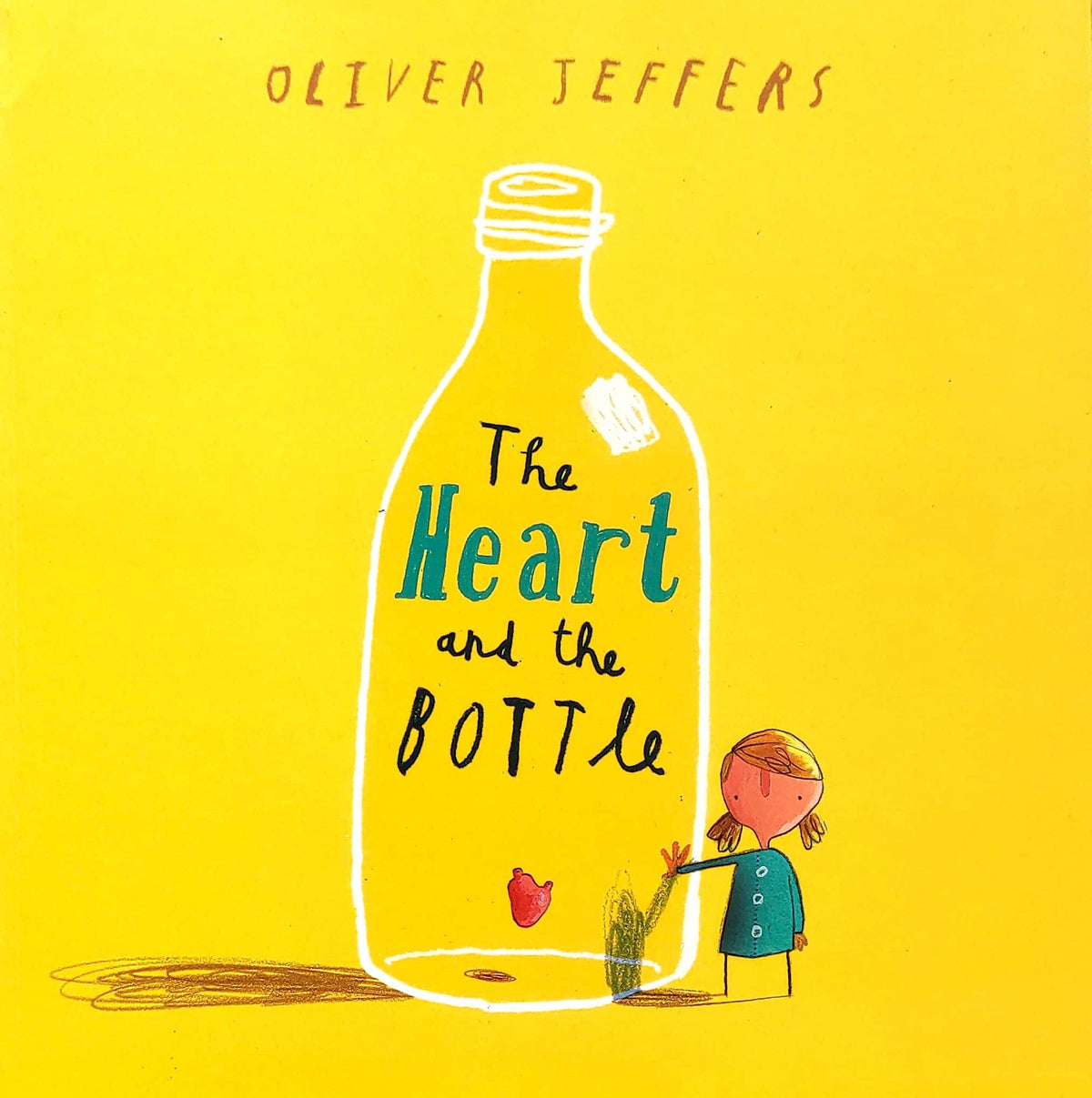 The Heart and the Bottle (Oliver Jeffers)