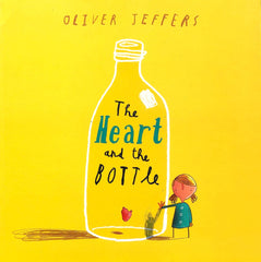 The Heart and the Bottle (Oliver Jeffers)