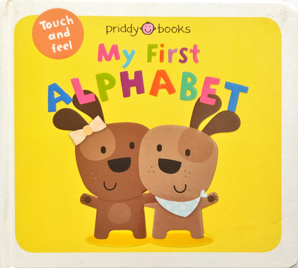 My First Alphabet (Touch and Feel)