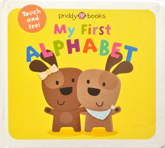 My First Alphabet (Touch and Feel)