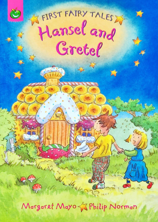 Hansel and Gretel (First Fairy Tales)