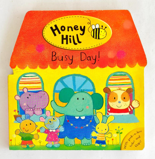 Honey Hill Busy Day ! (Flap Book)