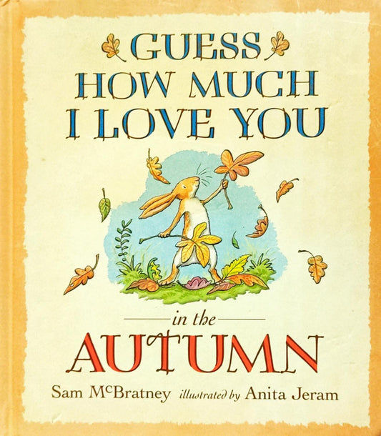 Guess How Much I Love You In the Autumn