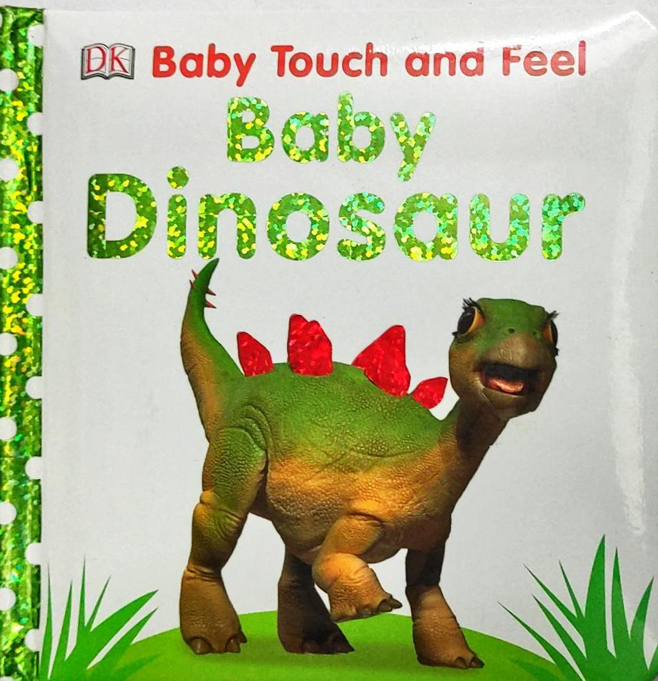 Baby Dinosaur (Touch and Feel)