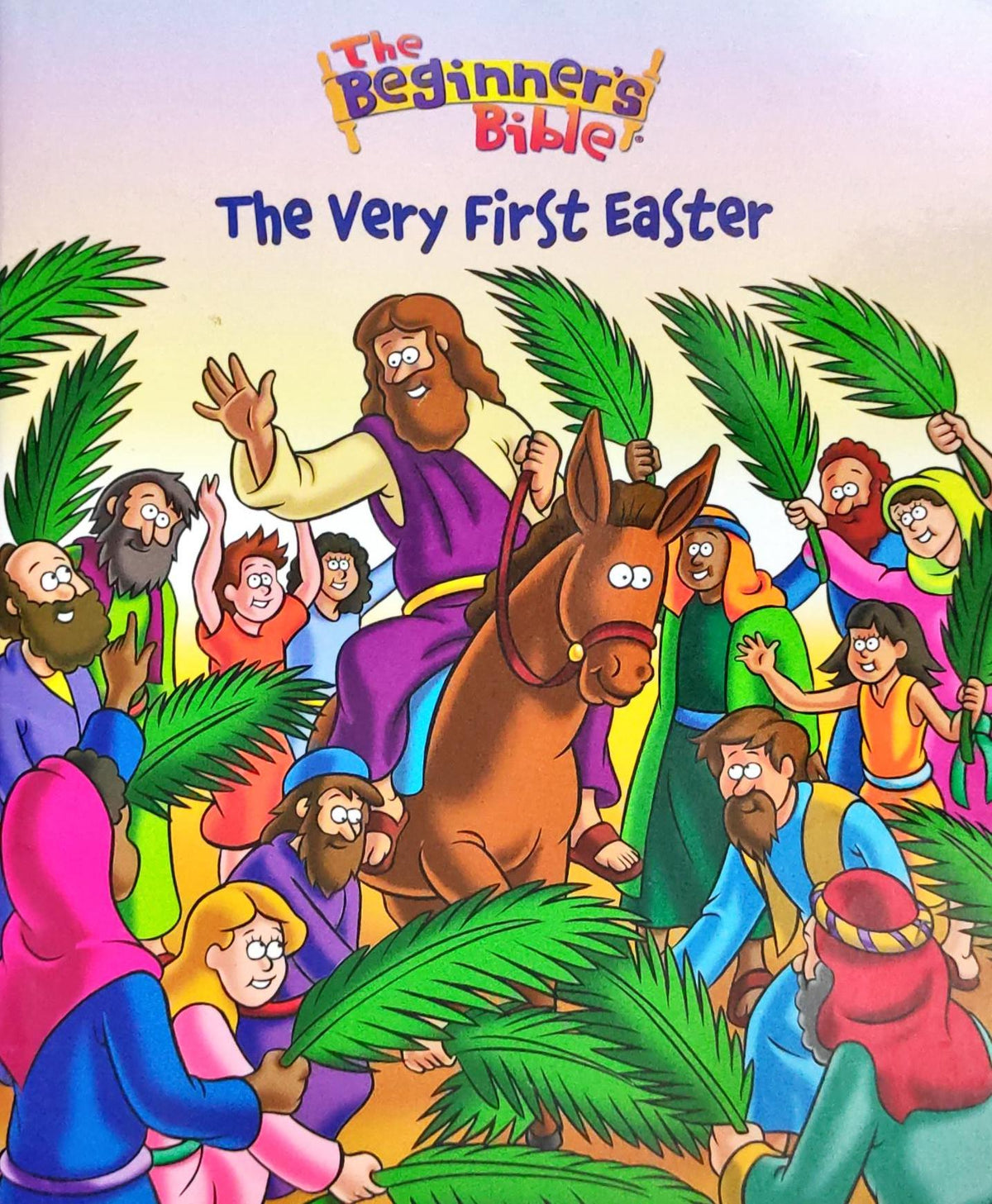 The Very First Easter (The Begineers Bible)