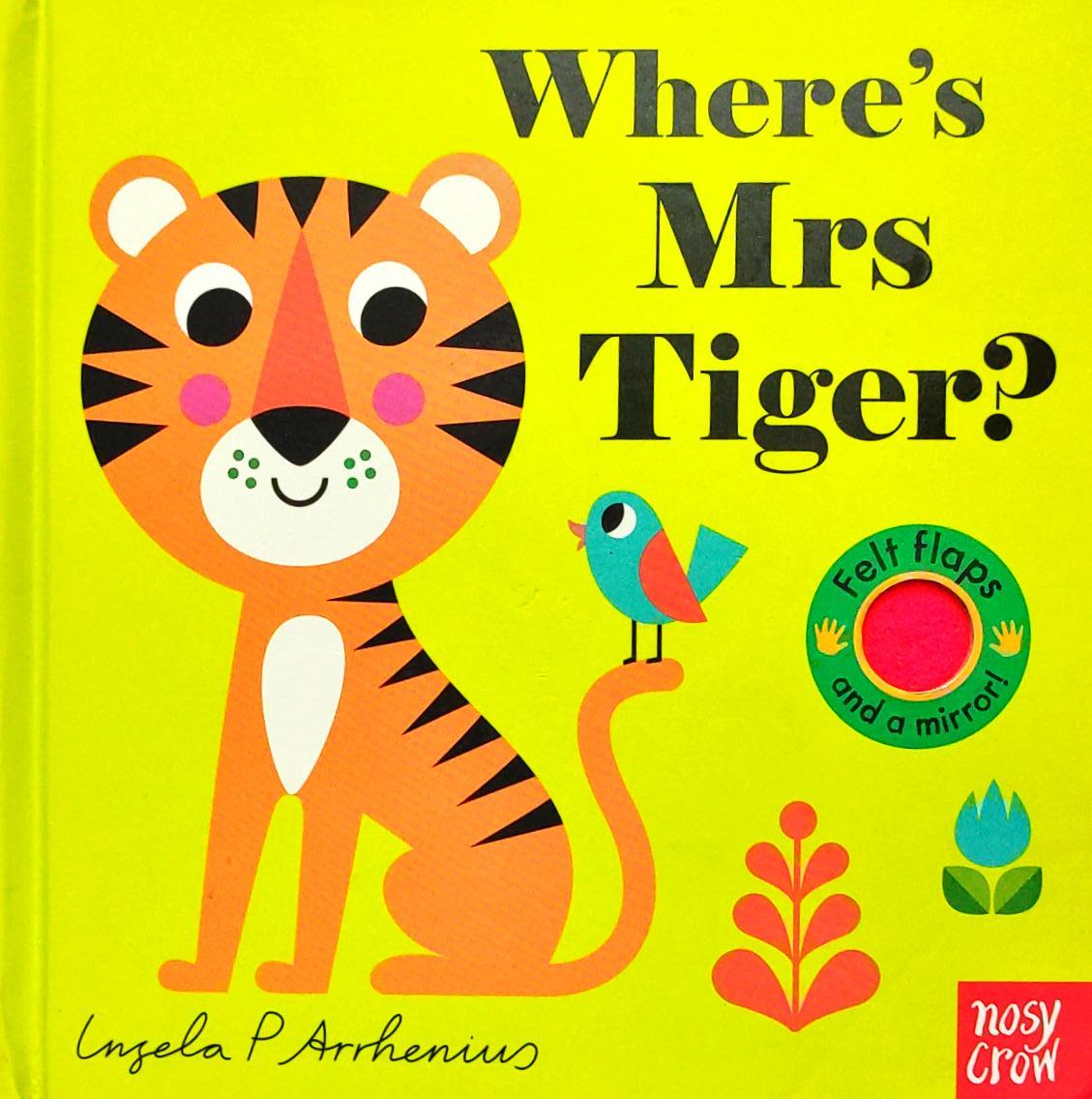 Where's  Mrs Tiger?