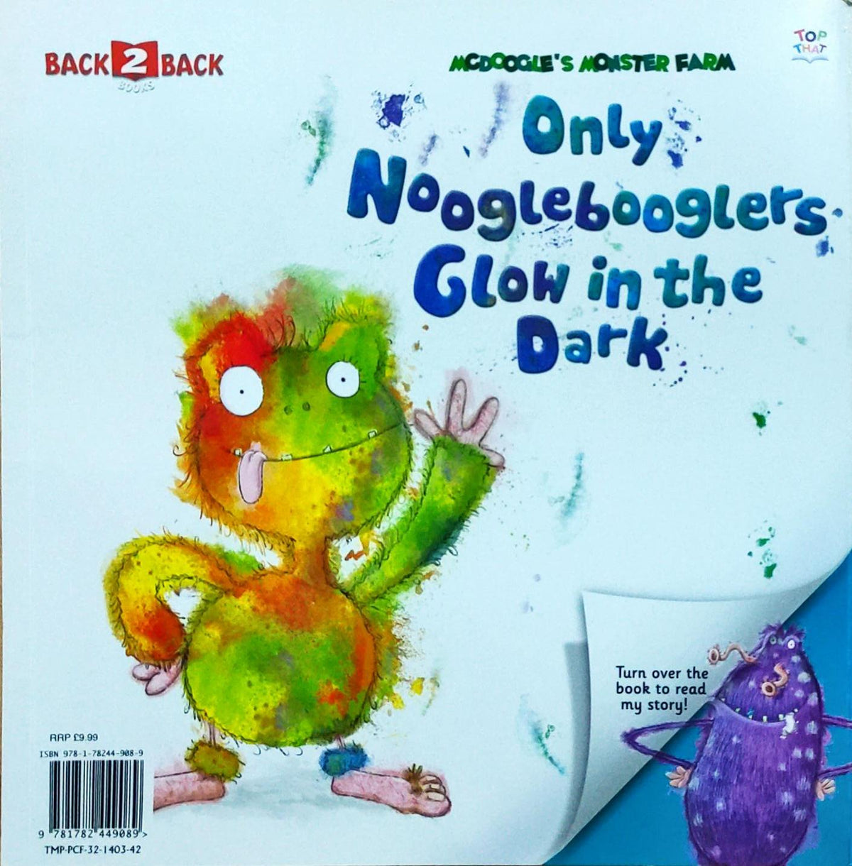 Only Nooglebooglers Glow In the Dark &The Day the Gogglynipper Escaped (2 In 1)