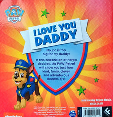 I Love You Daddy (Paw Patrol)