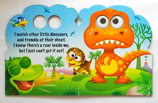 I'm Just a BabyTyrannosaur (Eye Book)
