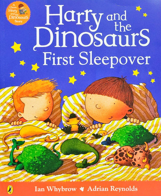 Harry and the Dinosaurs First Sleepover