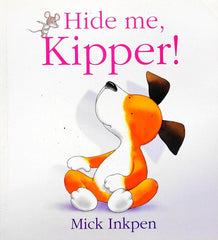 Hide me Kipper!