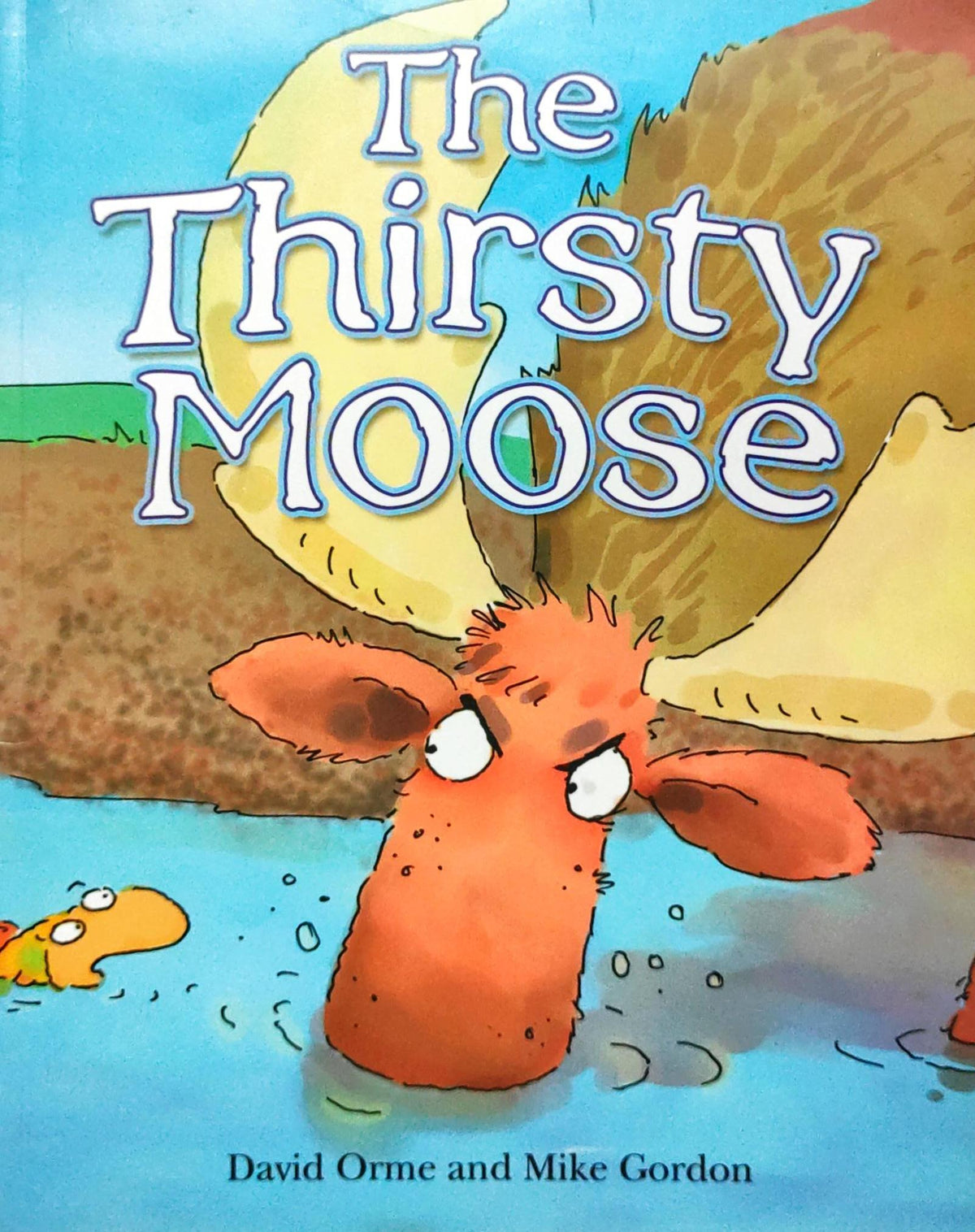 The Thirsty moose