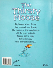 The Thirsty moose
