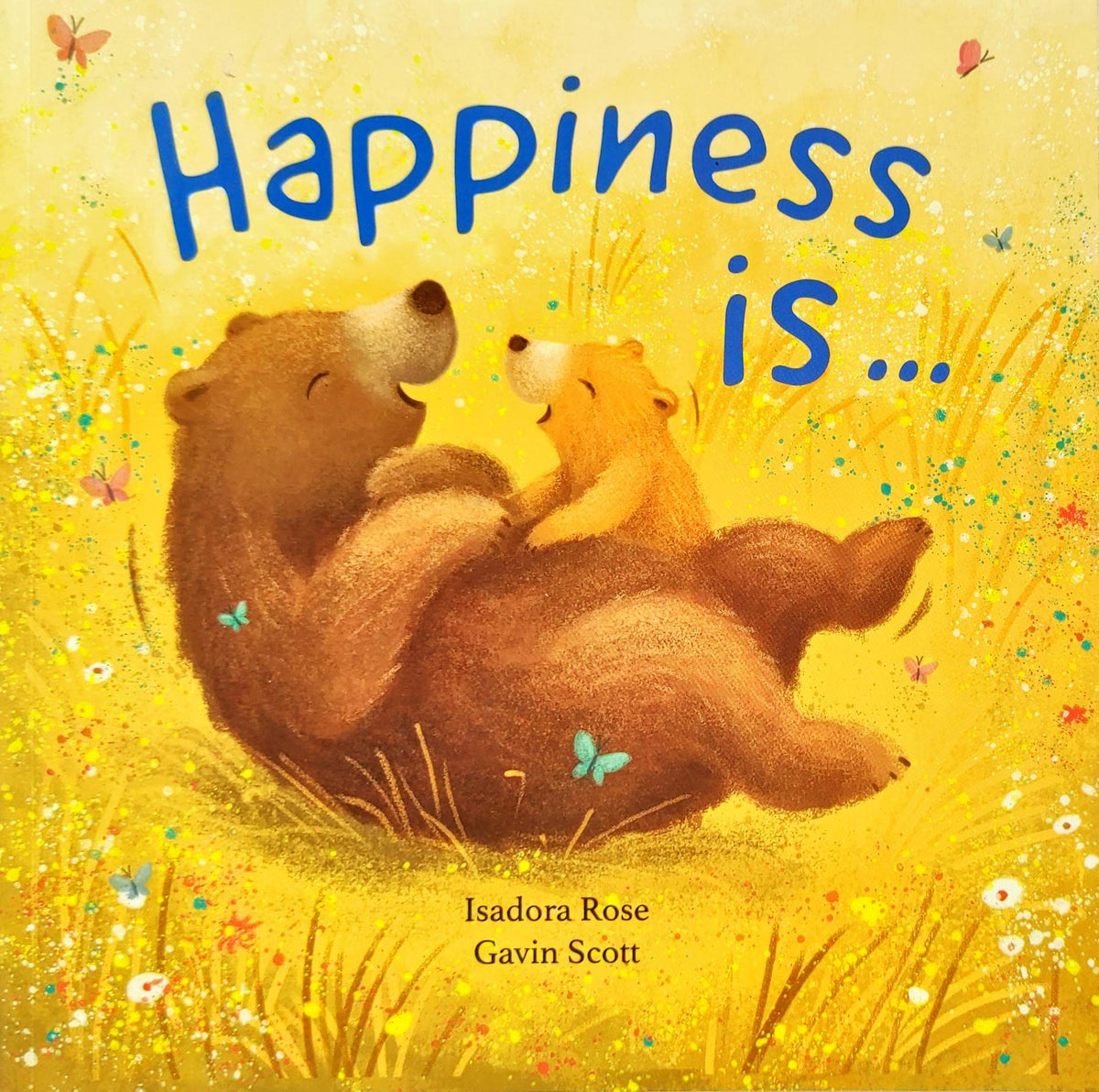 Happiness Is …....
