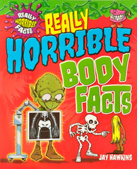 Really Horrible Body Facts