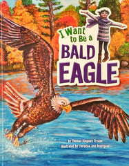 I Want to be a Bald Eagle
