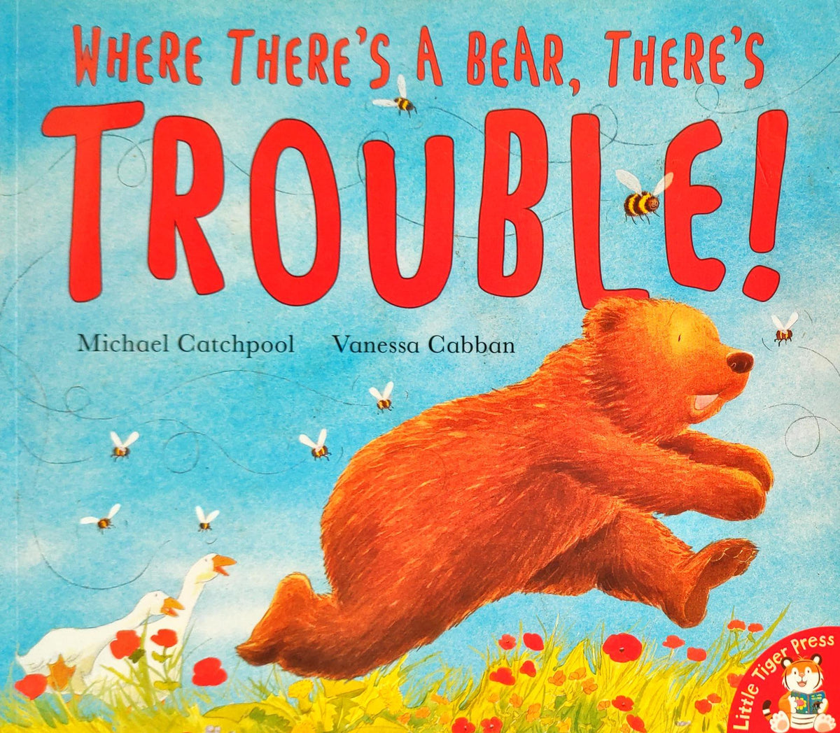 Where there's a Bear There's Trouble!