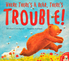 Where there's a Bear There's Trouble!