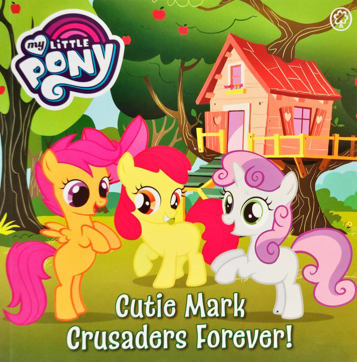 Cutie Mark Crusaders Forever! (My Little Pony)