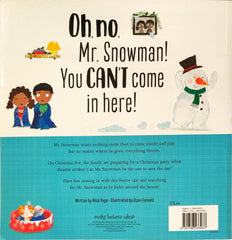 Oh no Mr.Snowman!