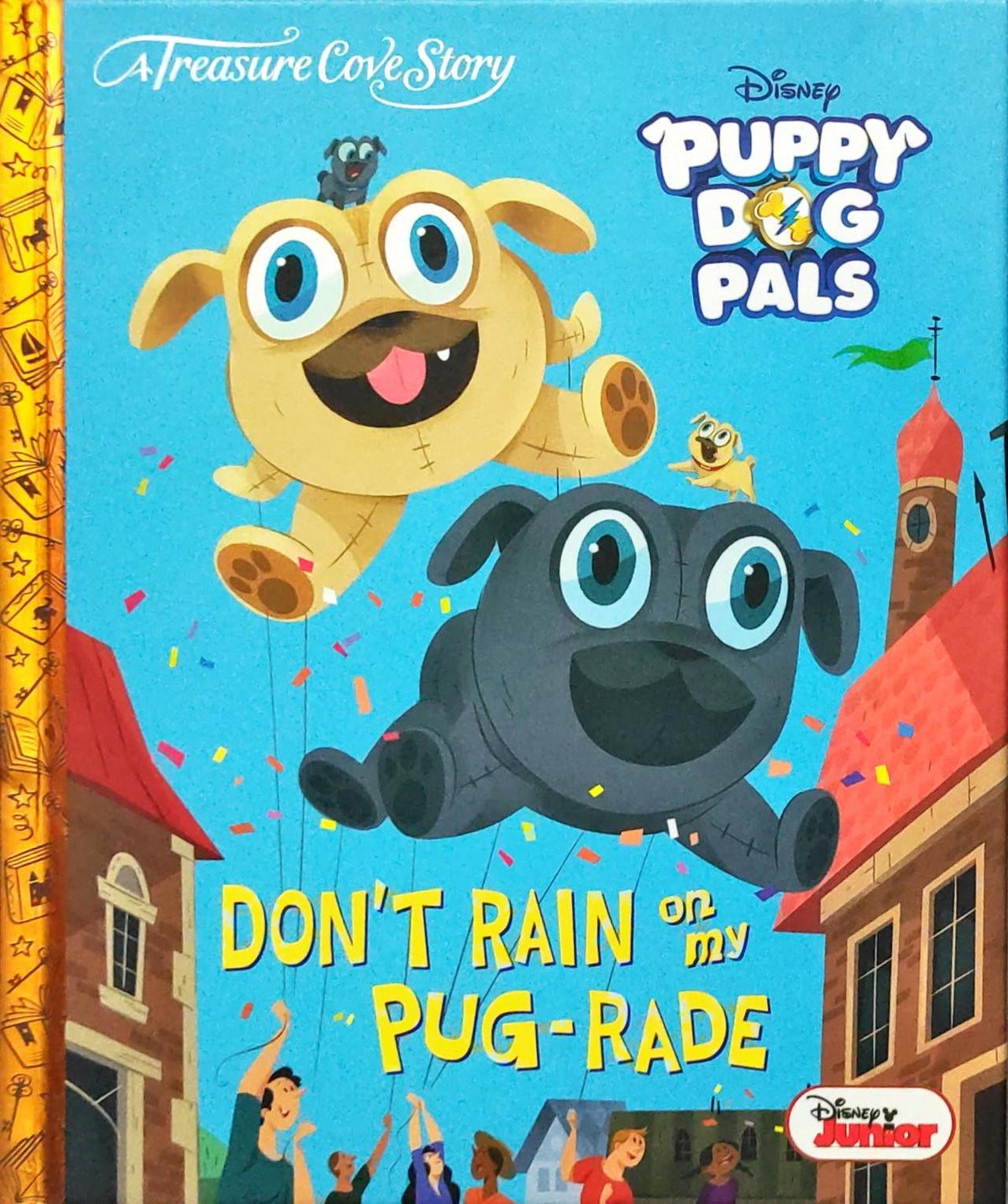 Don’t Rain on my Pug-Rade (A Treasure cove Story)